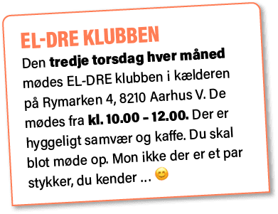 EL DRE klubben Den tredje torsdag hver m ned m des EL DRE klubben i k lderen p Rymarken 4, 8210 Aarhus V. De m des f...